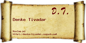Denke Tivadar névjegykártya